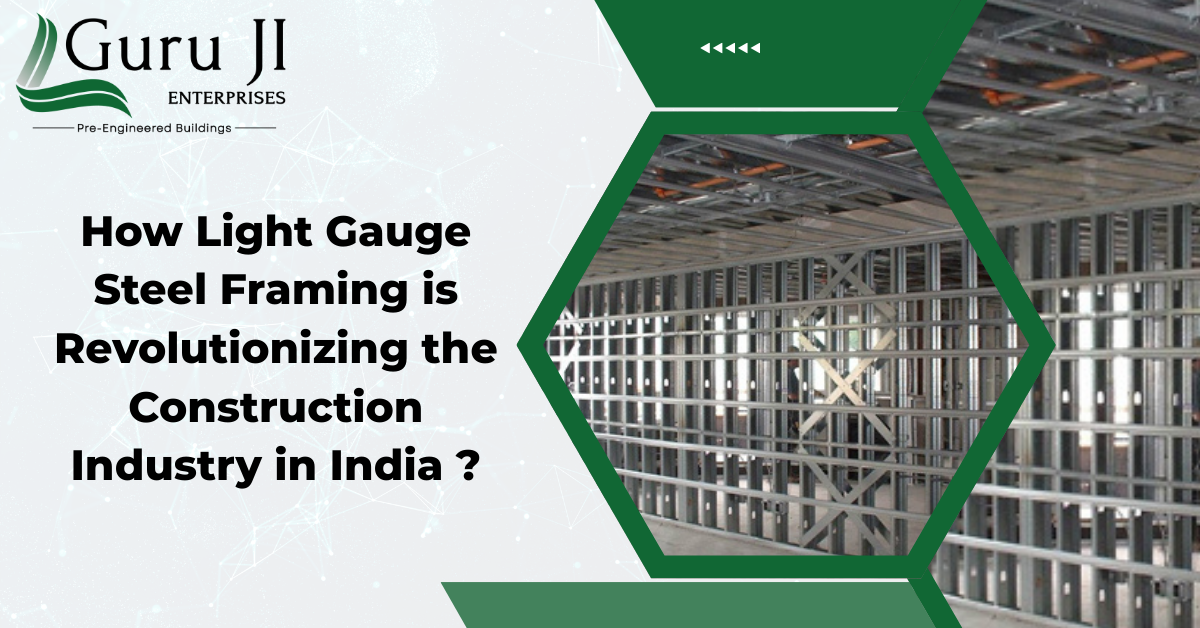 Light Gauge Steel Multi-Storey Framing Manufacturer in India